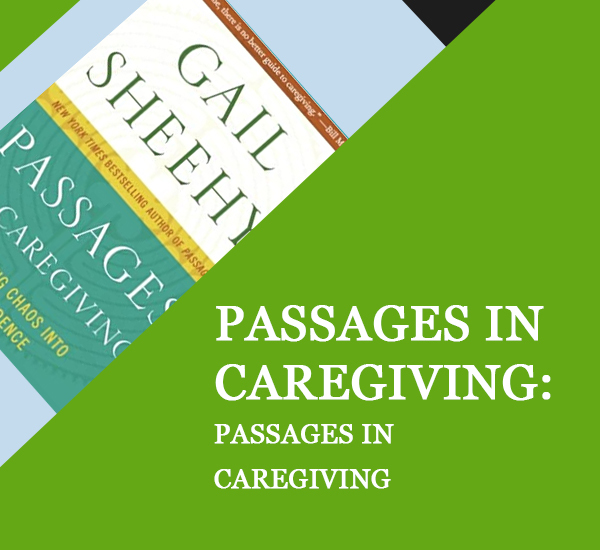 Passages in Caregiving