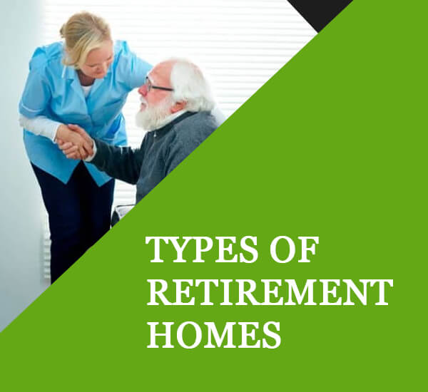 Types of Retirement Homes