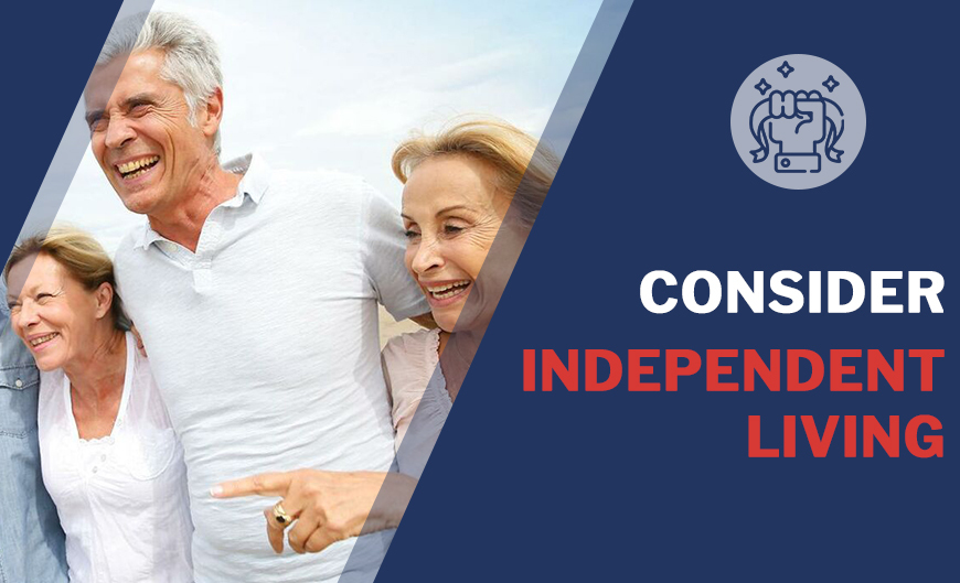 Consider Independent Living