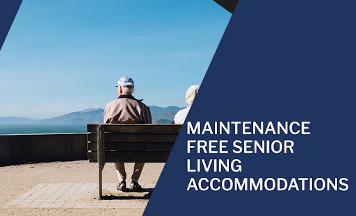 Maintenance-Free Senior Living Accommodations