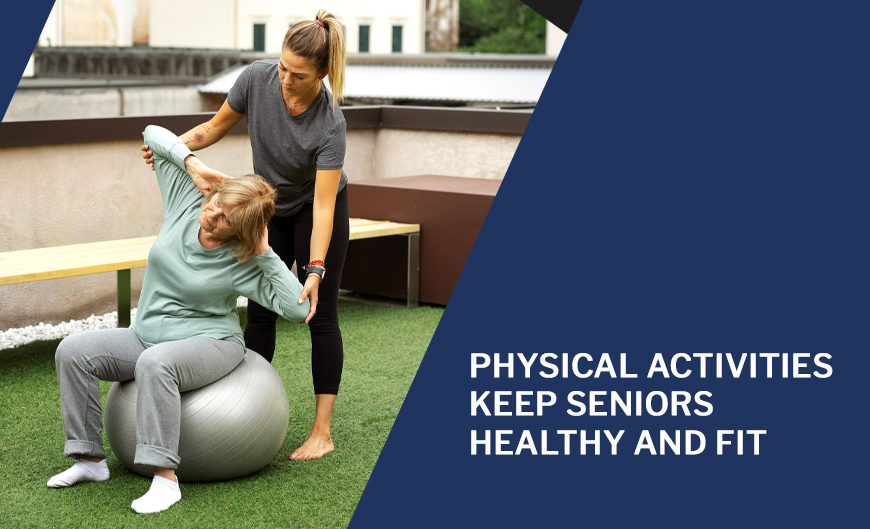 Physical Activities For Seniors