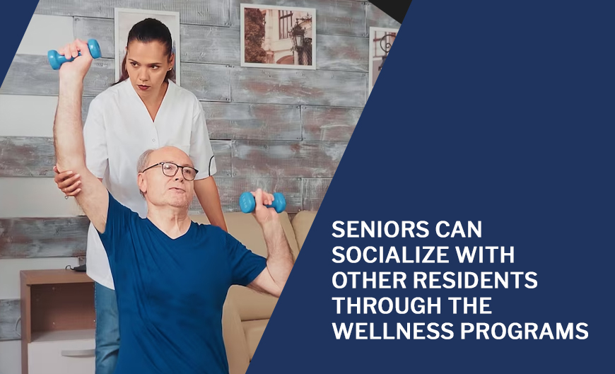 Wellness Programs in Retirement Homes