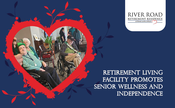 Supportive retirement homes encourage senior wellness and independence