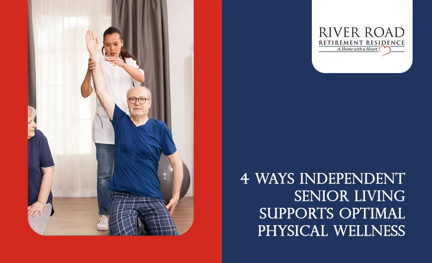 Independent Senior Living Supports Optimal Physical Wellness