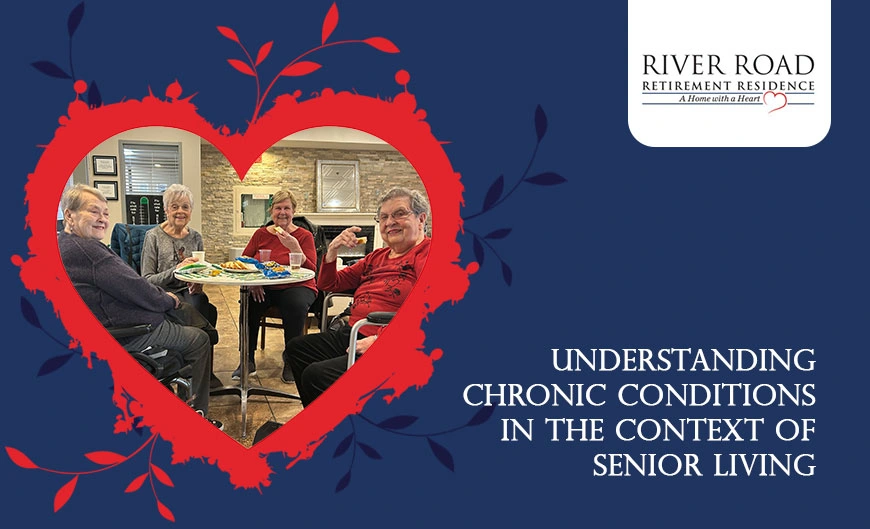 Understanding Chronic Conditions in the Context of Senior Living